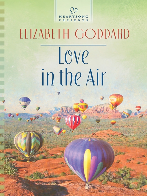 Title details for Love in the Air by Elizabeth Goddard - Available